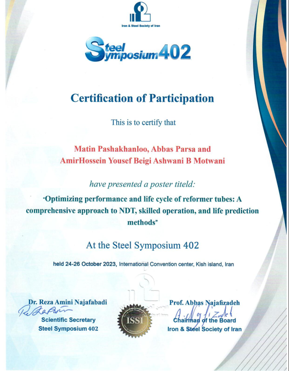 Optimizing Performance and Life Cycle of reformer tubes: A Comprehensive Approach to NDT, Skilled Operation, and Life Prediction Methods
Authors : Matin Pashakhanloo1 , Abbas Parsa1 , AmirHossein Yousef Beigi1 Ashwani B Motwani 2
Affiliations 1- Vista Aseman Company , Iran
